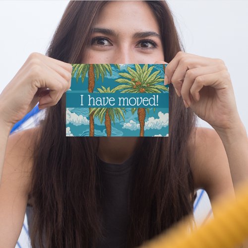 I Have Moved Breezy Palm Trees Announcement Postcard