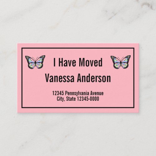 I Have Moved Pink Butterfly Moving Announcement