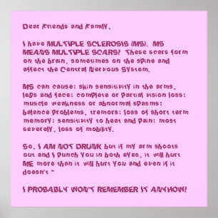 I have MULTIPLE SCLEROS... Poster