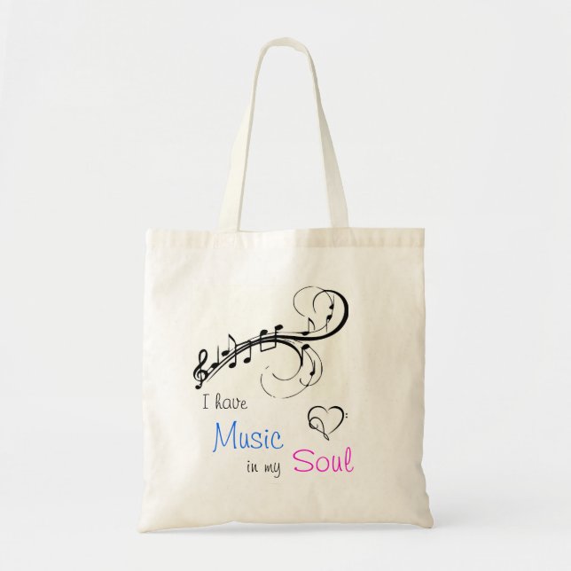 I have Music in my Soul Tote Bag (Front)