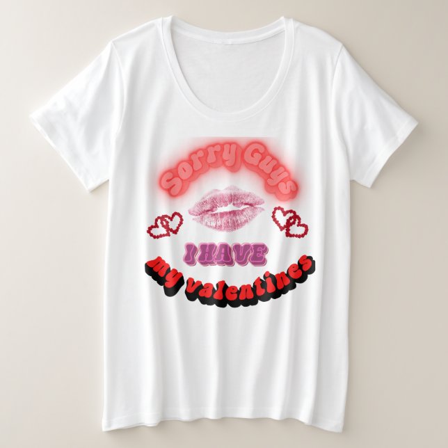 I have my valentines plus size T-Shirt (Design Front)