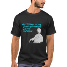 I have never let my schooling interfere