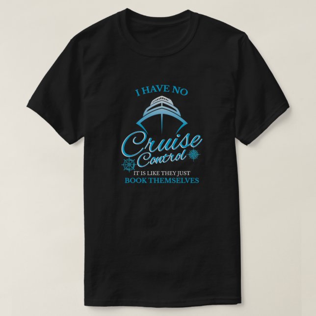 I Have No Cruise Control Its Like They Just Book T T-Shirt (Design Front)
