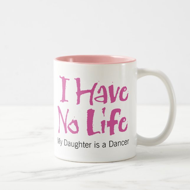 I Have No Life (Dance) Two-Tone Coffee Mug (Right)