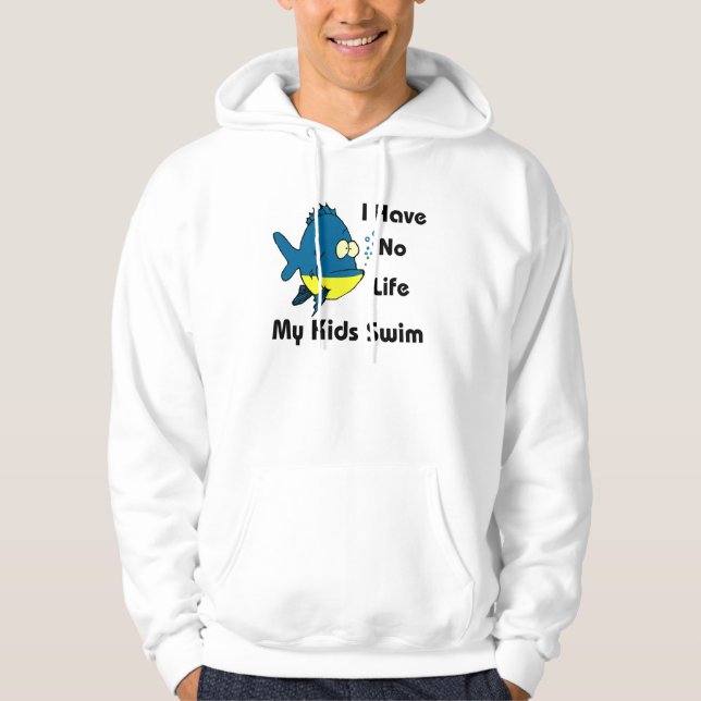 I have no life hoodie (Front)