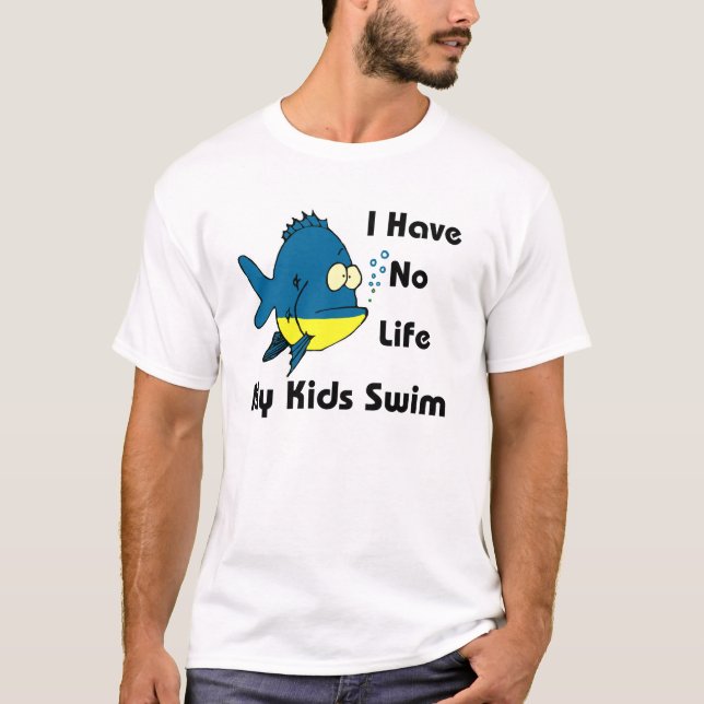 I have no life T-Shirt (Front)
