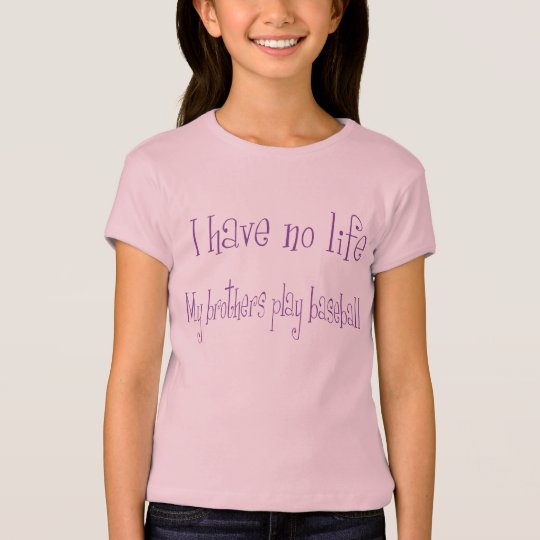I have no life T-Shirt