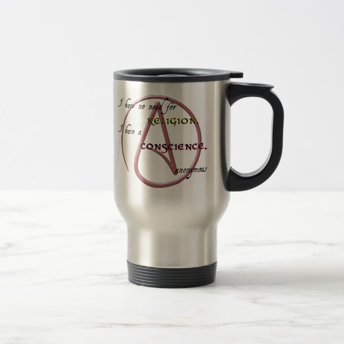 I Have No Need for Religion with Atheist Symbol Coffee Mugs
