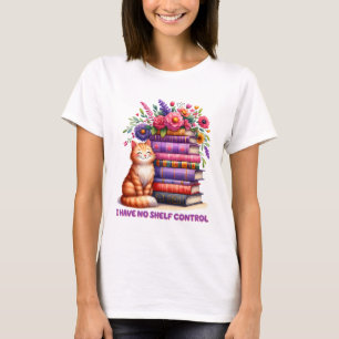 I have no self control  T-Shirt