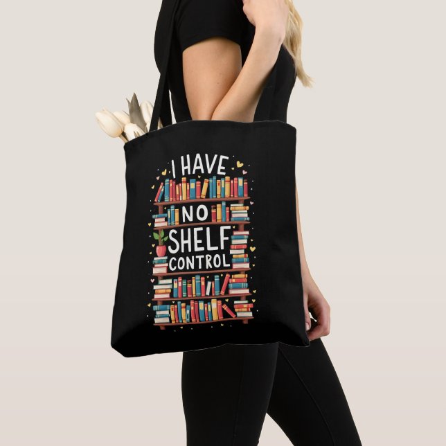 I Have No Shelf Control Funny Library Reading Love Tote Bag (Close Up)