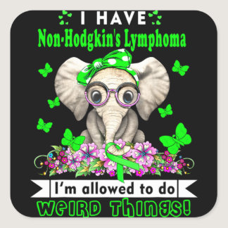 I have Non-Hodgkin's Lymphoma Awareness Square Sticker