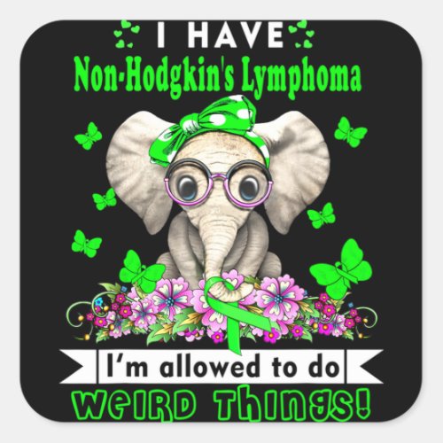 I have Non_Hodgkins Lymphoma Awareness Square Sticker