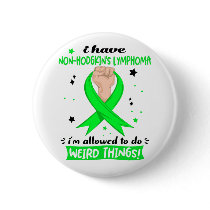 I Have Non-Hodgkin's Lymphoma I'm Allowed To Do  Button