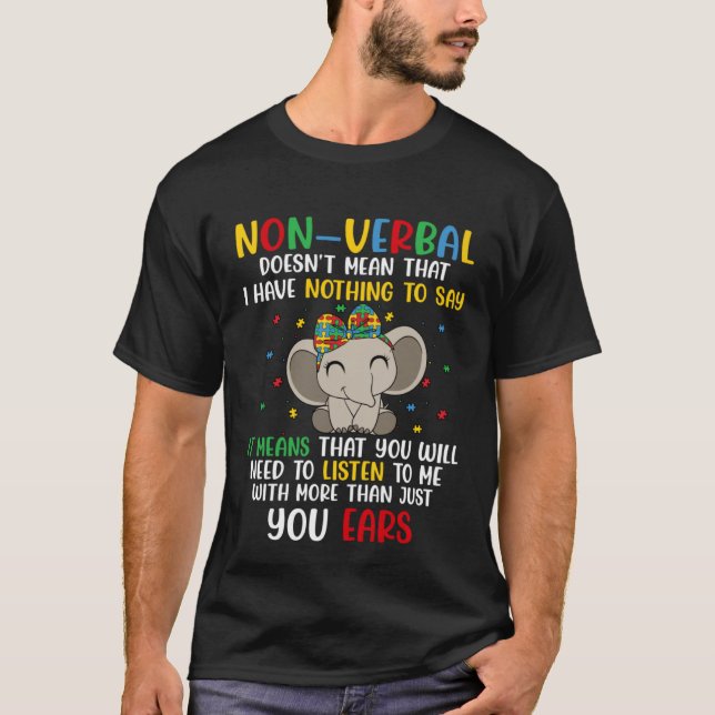 I Have Non Verbal Autism Awareness Puzzle T-Shirt (Front)