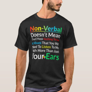 I Have Nonverbal Autism Awareness Puzzle Piece 2 T-Shirt