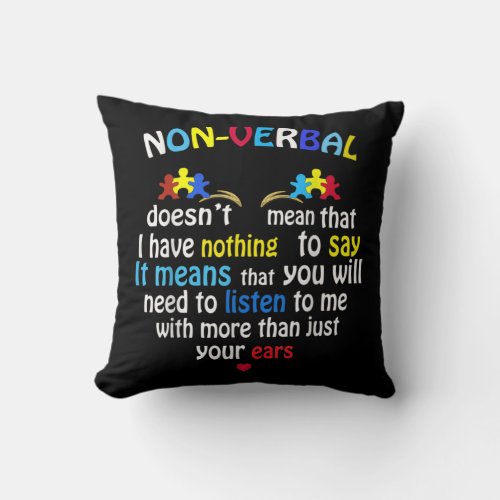 I Have Nonverbal Autism Awareness Puzzle Piece Throw Pillow