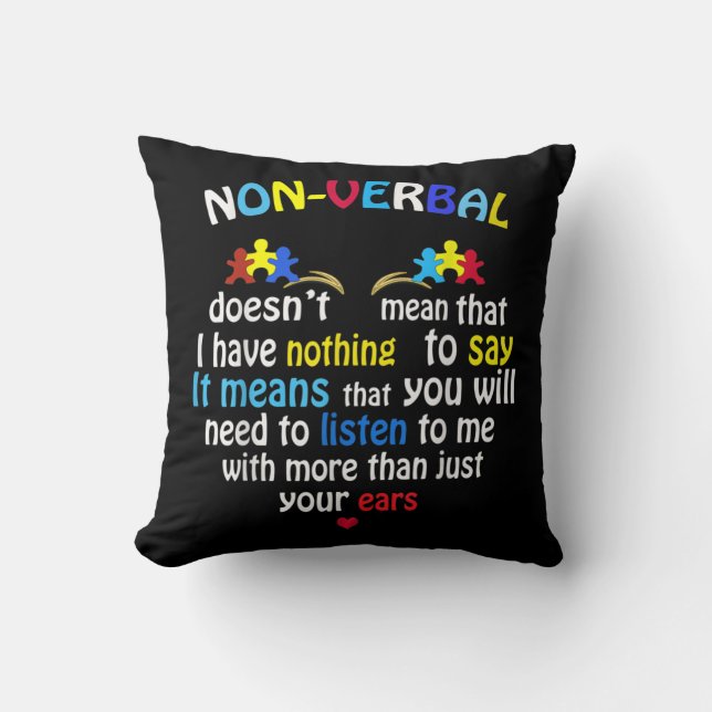 I Have Nonverbal Autism Awareness Puzzle Piece Throw Pillow (Front)