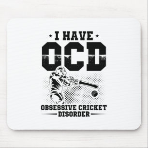 I have OCD   Cricket Player Gift Idea Mouse Pad