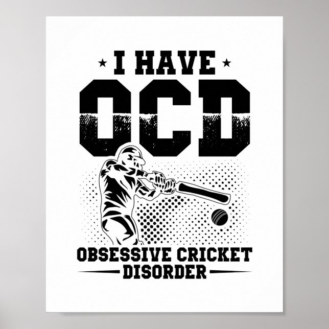I have OCD | Cricket Player Gift Idea Poster (Front)