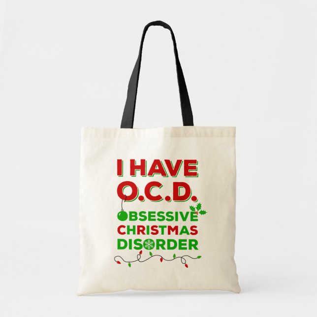 I Have OCD Obsessive Christmas Disorder Tote Bags (Front)