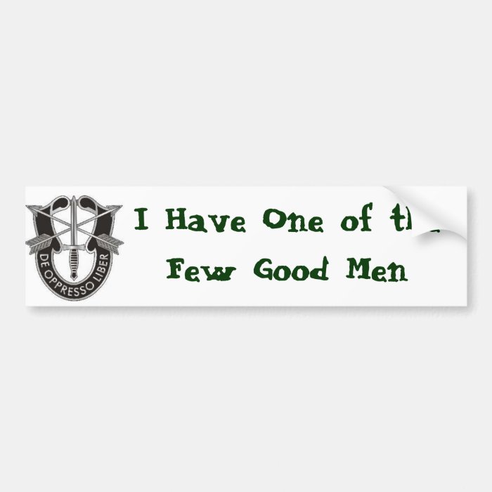 I Have One of the Few Good Men  sticker Bumper Stickers