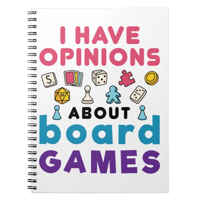 I Have Opinions About Board Games Tabletop Gamer Notebook (Front)