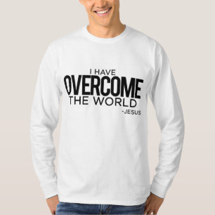 I Have Overcome the World Jesus Christian T-Shirt