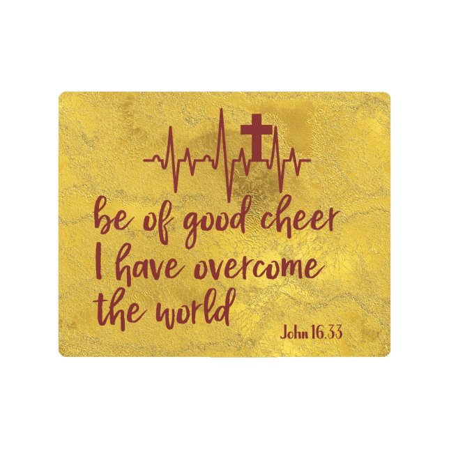 I Have Overcome the World KJV Bible Verse Metal Print (Front)