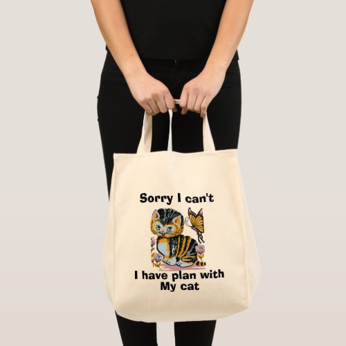 I have plan with my cat funny cat quote tote bag