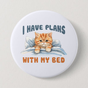 I Have Plans with My Bed – Cozy Orange Cat Button