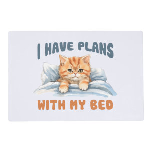 I Have Plans with My Bed – Cozy Orange Cat Placemat