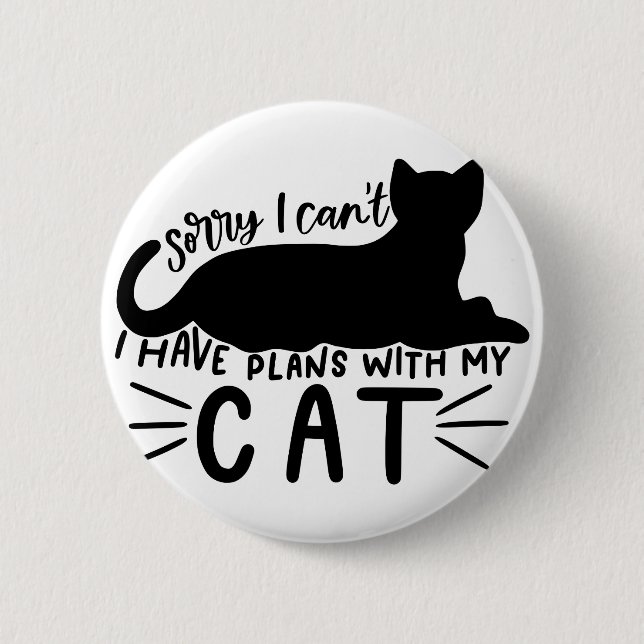 I Have Plans with My Cat Button (Front)