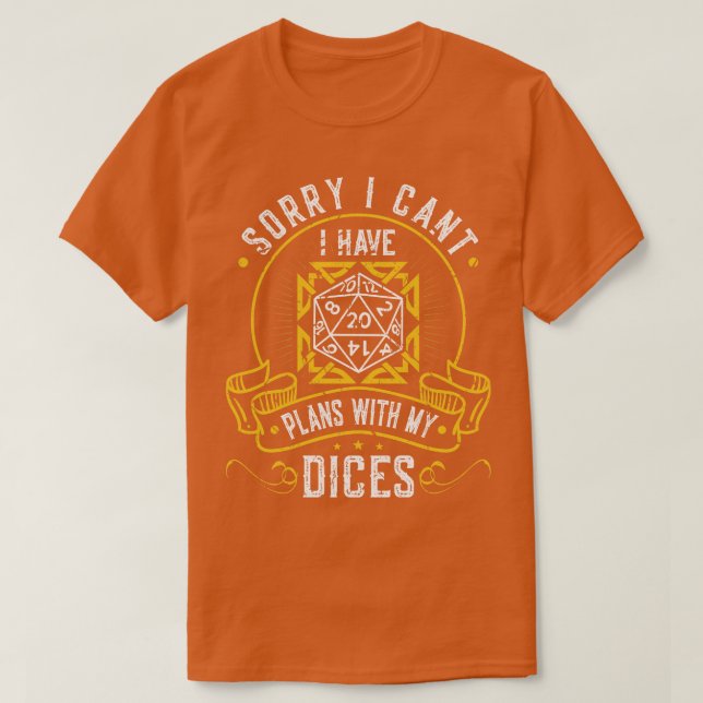 I Have Plans With My Dices D20 RPG Roleplaying T-Shirt (Design Front)