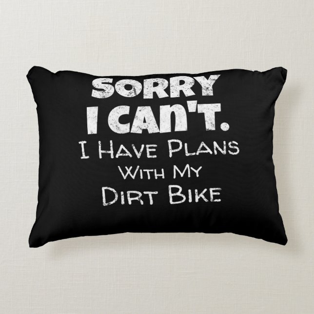 I Have Plans With My Dirt Bike Gift Accent Pillow (Front)