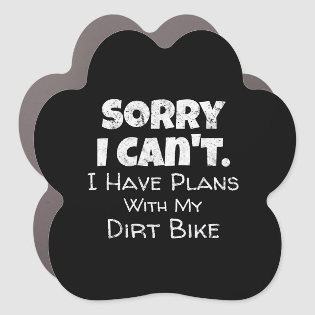 I Have Plans With My Dirt Bike Gift Car Magnet (Front)