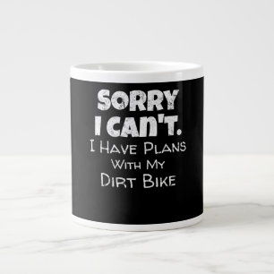 I Have Plans With My Dirt Bike Gift Giant Coffee Mug