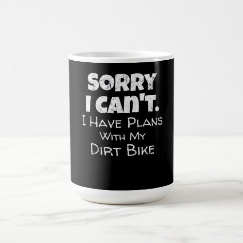 I Have Plans With My Dirt Bike Gift Magic Mug