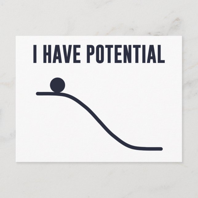 I Have Potential Energy Postcard (Front)