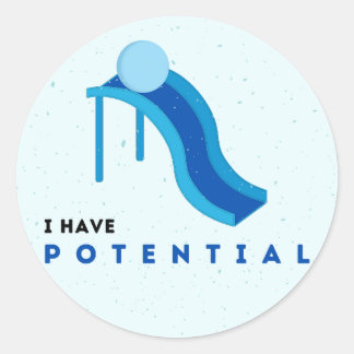 'I Have Potential' Stickers