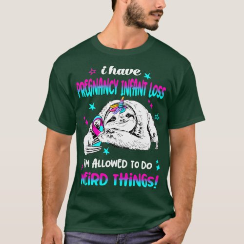 I have Pregnancy Infant Loss im allowed to do Weir T_Shirt