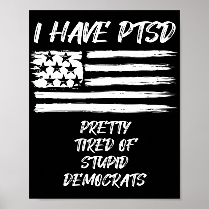 thumbnail image 2 of TheStickySide 'I Have Ptsd Tired Of Stupid Democrats' Vinyl Sticker Decal – Anti Biden 2 of 3