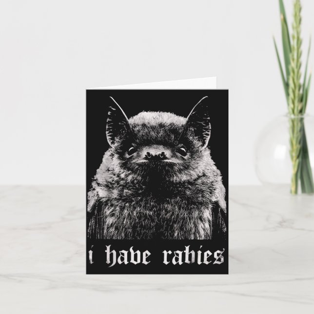 I Have Rabies Funny Bat  Card (Front)