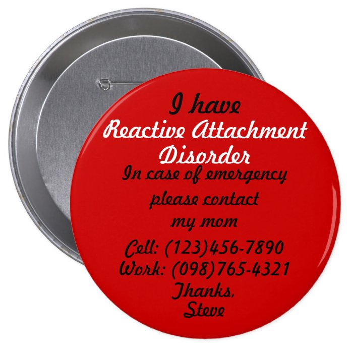 I Have Reactive Attachment Disorder (RAD) Button