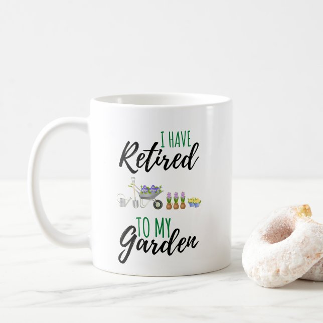  I Have Retired To My Garden Funny Retiree Coffee Mug (With Donut)