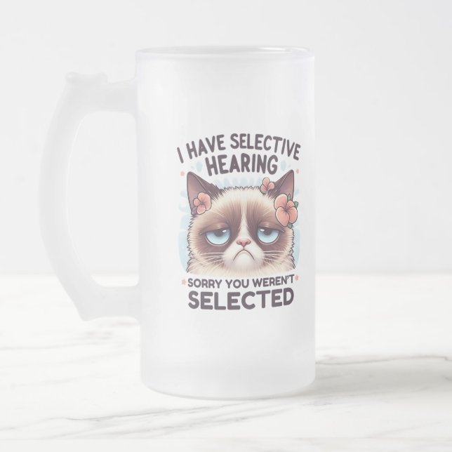 I Have Selective Hearing Funny Cat Lover Gift  Frosted Glass Beer Mug (Left)