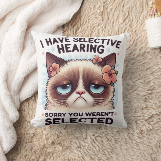 I Have Selective Hearing Funny Cat Lover Gift  Throw Pillow