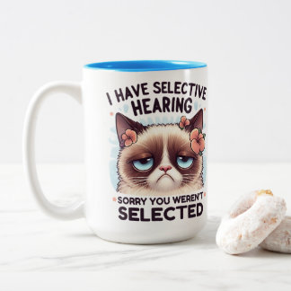 I Have Selective Hearing Funny Cat Lover Gift Two-Tone Coffee Mug