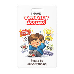 I have sensory issues alert ID badge tag