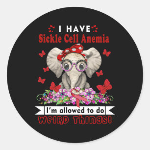 I have Sickle Cell Anemia Awareness  Classic Round Sticker
