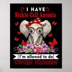 I Have Sickle Cell Anemia Awareness Poster